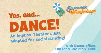 Yes, and... DANCE! [Summer workshops]